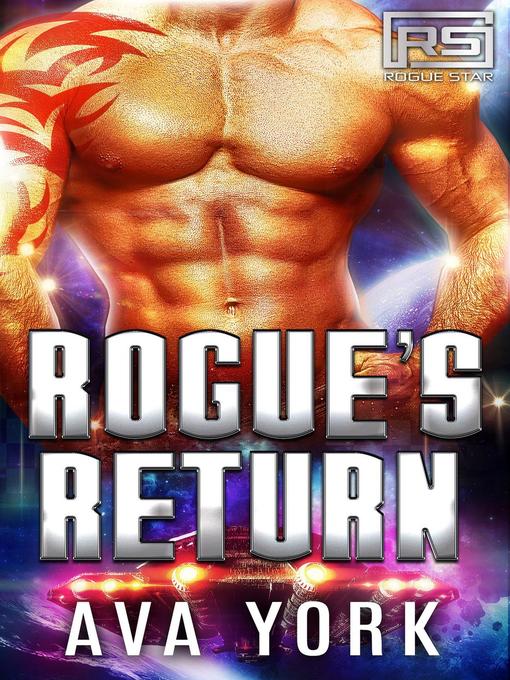 Title details for Rogue's Return by Ava York - Available